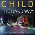 Cover Art for 9780593051849, The Hard Way (Jack Reacher) by Lee Child