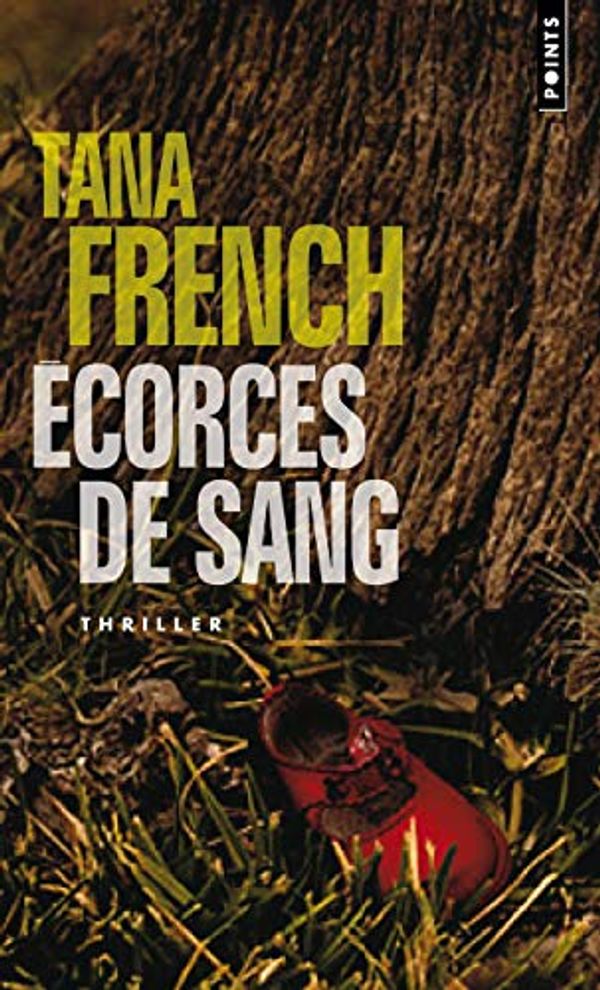 Cover Art for 9782757811740, Ecorces de sang by Tana French