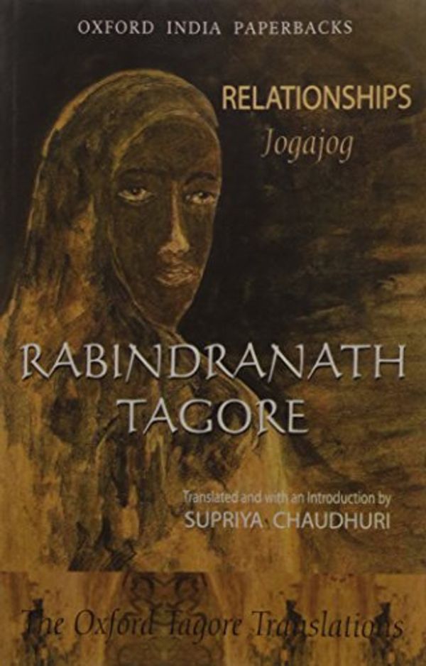 Cover Art for 9780195686784, Relationships (Jogajog): Rabindranath Tagore (English and Bengali Edition) by Tagore, Rabindranath