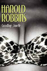 Cover Art for 9781452041377, Goodbye, Janette by Harold Robbins