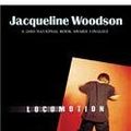 Cover Art for 9780756932169, Locomotion by Jacqueline Woodson