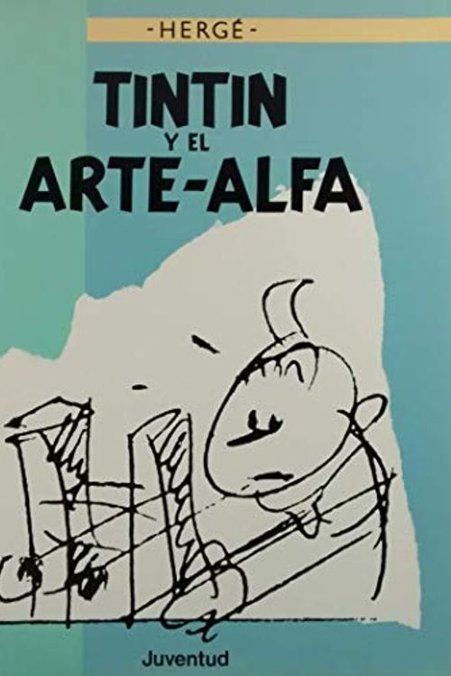 Cover Art for 9788426122896, Tin Tin y El Arte-Alfa by Herge -. Varios