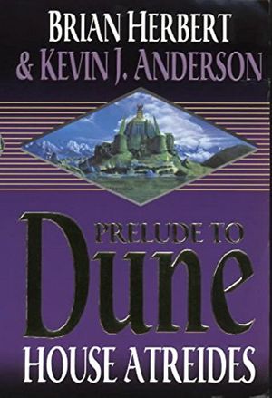 Cover Art for 9780340751756, Prelude to Dune: House Atreides Pb by Brian Herbert