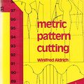 Cover Art for 9780263061192, Metric Pattern Cutting by Winifred Aldrich