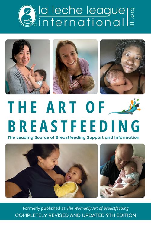 Cover Art for 9780593722756, The Art of Breastfeeding by Teresa Pitman, Bibiana Moreno Carranza, Jayne Joyce, Anna Swisher, La Leche League International