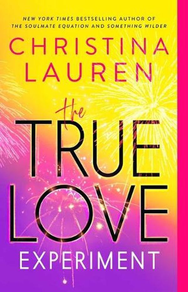 Cover Art for 9781982173449, The True Love Experiment by Christina Lauren