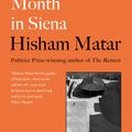 Cover Art for 9780241987056, A Month in Siena by Hisham Matar