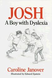 Cover Art for 9780914525103, Josh: A Boy With Dyslexia by Caroline Janover