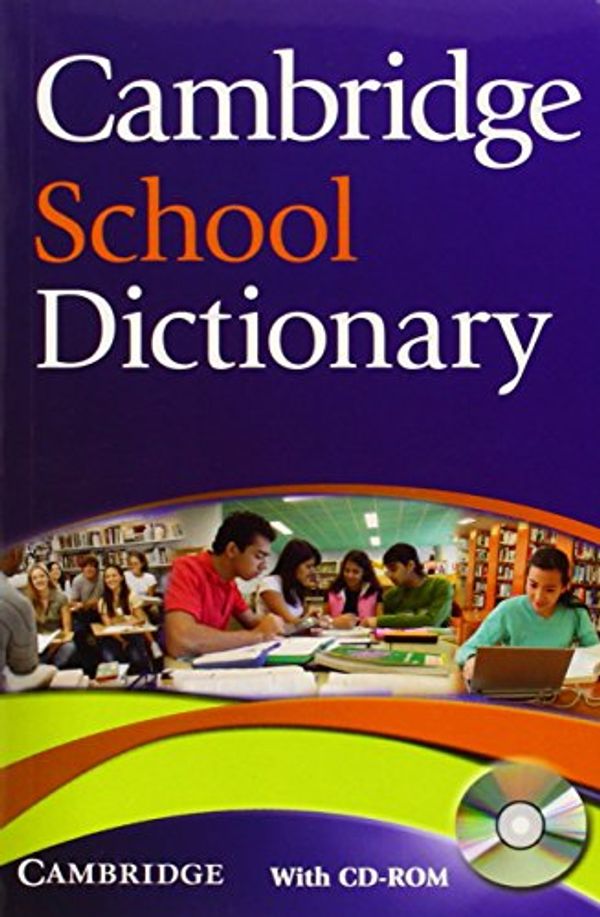 Cover Art for 9780521712637, Cambridge School Dictionary with CD-ROM by Cambridge University Press