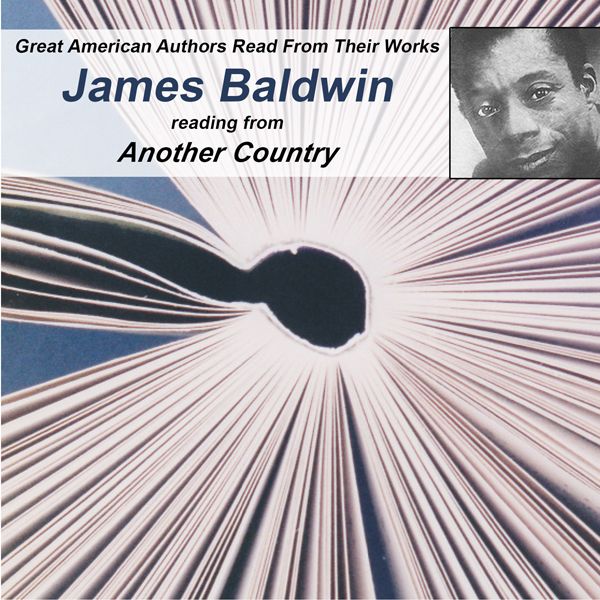 Cover Art for B00JEJWGAK, Great American Authors Read from Their Works, Volume 1: James Baldwin Reading from Another Country (Unabridged) by Unknown