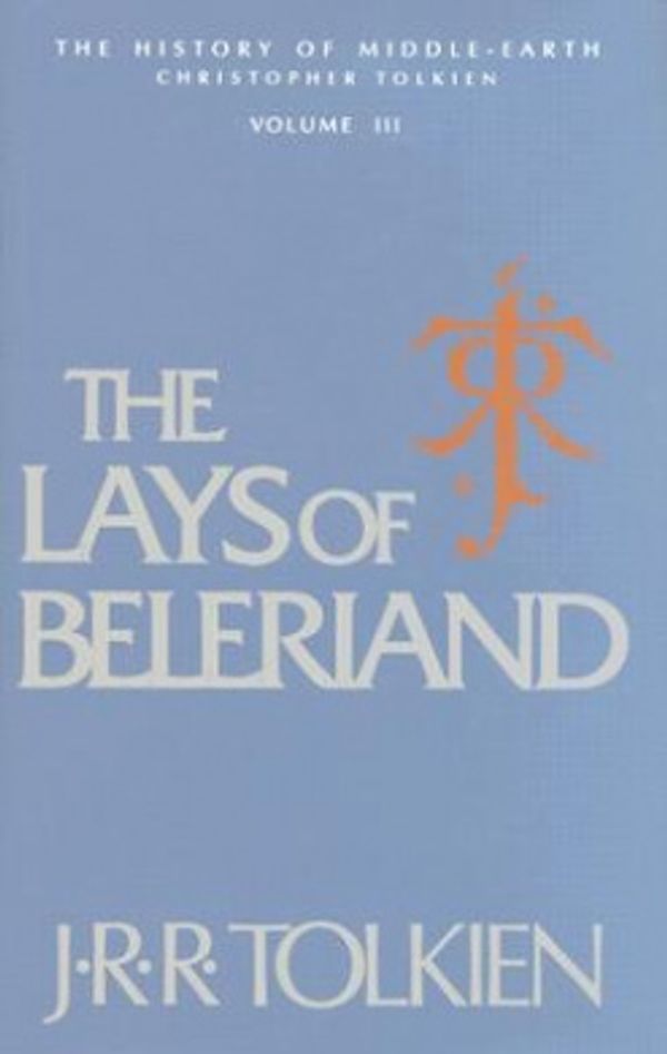 Cover Art for 9780395394298, The Lays of Beleriand (History of Middle-Earth) by J. R. r. Tolkien, Christopher Tolkien