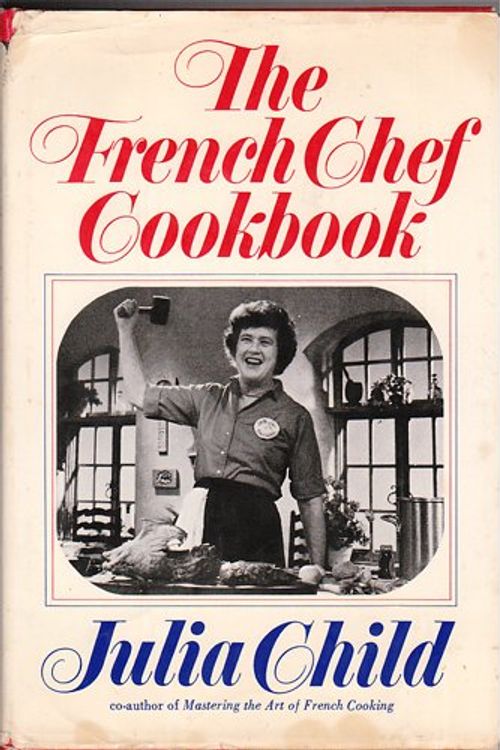 Cover Art for 9780394401355, The French Chef Cookbook by Julia Child