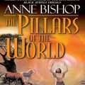 Cover Art for 9781101043844, The Pillars of the World by Anne Bishop
