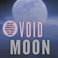 Cover Art for 9781478948278, Void Moon by Michael Connelly