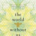 Cover Art for 9781632863027, The World Without Us by Mireille Juchau