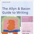 Cover Art for 9780321291523, The Allyn and Bacon Guide to Writing by John D. Ramage, John C. Bean, June Johnson