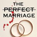 Cover Art for 9781913419653, The Perfect Marriage: a completely gripping psychological suspense by Jeneva Rose