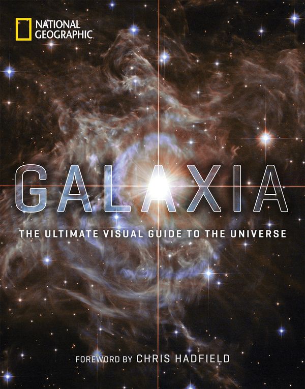 Cover Art for 9781426220609, Galaxia by National Geographic