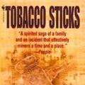 Cover Art for 9780553575590, Tobacco Sticks by William Elliott Hazelgrove