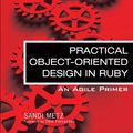 Cover Art for 0785342721331, Practical Object-Oriented Design in Ruby : An Agile Primer by Sandi Metz