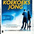 Cover Art for B00O285IJY, Koekoeksjong (Cormoran Strike Book 1) (Dutch Edition) by Robert Galbraith