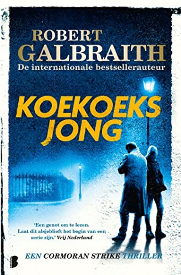 Cover Art for B00O285IJY, Koekoeksjong (Cormoran Strike Book 1) (Dutch Edition) by Robert Galbraith