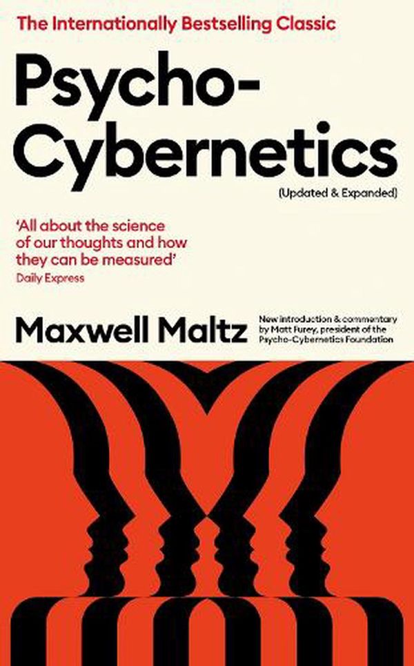 Cover Art for 9781800812918, Psycho-Cybernetics (Updated and Expanded) by Maxwell Maltz