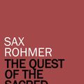 Cover Art for 9781531285876, The Quest of the Sacred Slipper by Sax Rohmer