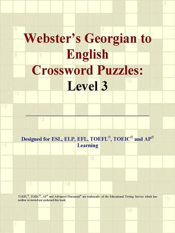 Cover Art for 9780497827427, Webster's Georgian to English Crossword Puzzles: Level 3 by Philip M. Parker
