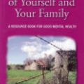 Cover Art for 9781921008382, Taking Care of Yourself and Your Family : a resource book for good mental health by John Ashfield