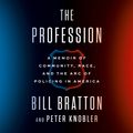 Cover Art for 9780593165331, The Profession by Bill Bratton, Peter Knobler
