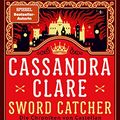 Cover Art for B0BSLM49QH, Sword Catcher by Cassandra Clare