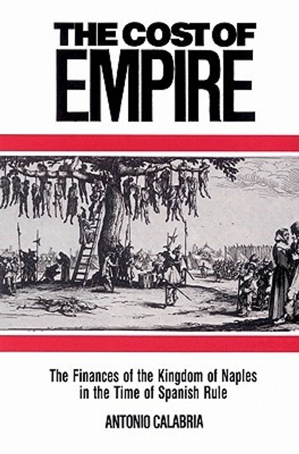 Cover Art for 9780521522281, The Cost of Empire by Antonio Calabria