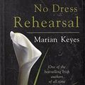 Cover Art for 9781405622288, No Dress Rehearsal by Marian Keyes