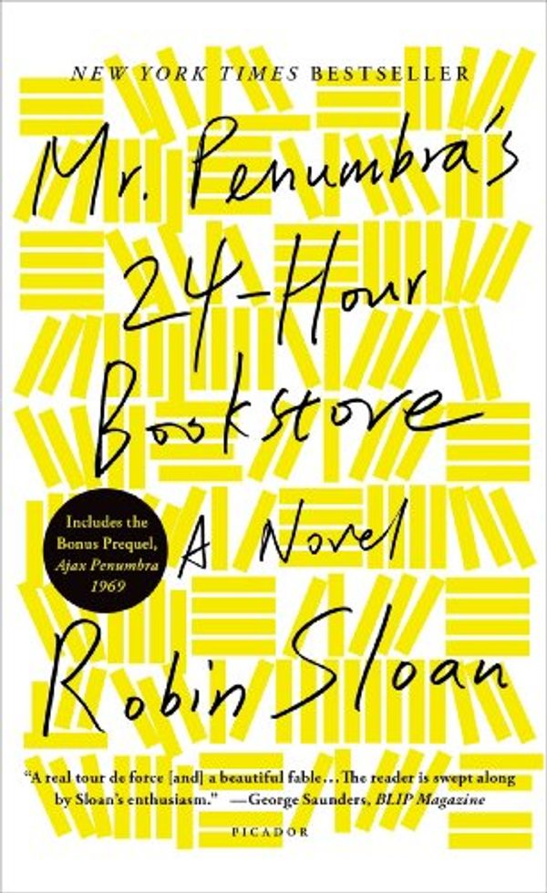 Cover Art for 9781250064554, Mr. Penumbra's 24-Hour Bookstore: A Novel by Robin Sloan