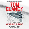Cover Art for B0BNQZ2HZ5, Tom Clancy Weapons Grade: A Jack Ryan Jr. Novel, Book 11 by Don Bentley