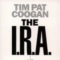 Cover Art for 9780006384014, I.R.A. by Tim Pat Coogan