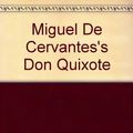 Cover Art for 9781564020703, Miguel De Cervantes's Don Quixote by Marcia Williams