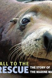 Cover Art for 9780811870085, Call to the Rescue: The Story of the Marine Mammal Center by Joe Quirk