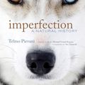 Cover Art for B09Q8BNR3Y, Imperfection: A Natural History by Pievani, Telmo