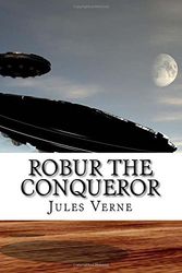 Cover Art for 9781978382237, Robur the Conqueror by Jules Verne