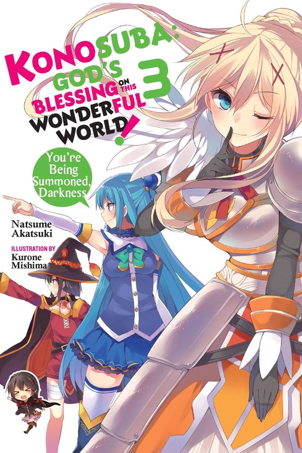 Cover Art for 9780316468756, Konosuba: God's Blessing on This Wonderful World, Vol. 3 (light novel) by Natsume Akatsuki