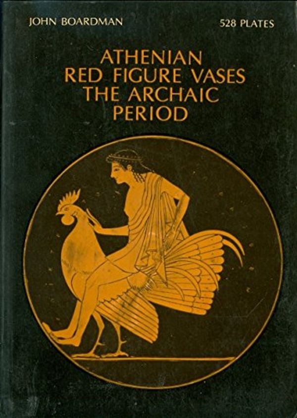 Cover Art for 9780195201550, Athenian Red Figure Vases by John Boardman