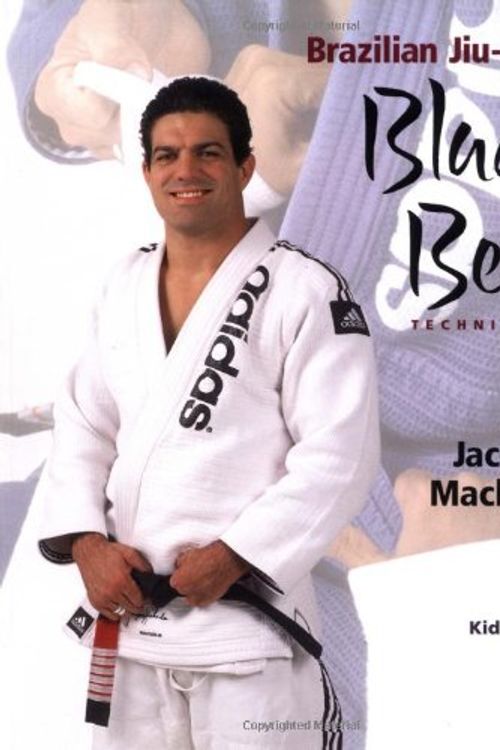 Cover Art for 9781931229326, Brazilian Jiu-Jitsu by Jean Jacques Machado