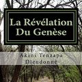 Cover Art for 9781516940905, La Révélation Du Genèse by Akini Tenzapa Dieudonné