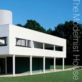Cover Art for 9780714849683, The Modernist House by Phaidon Editors