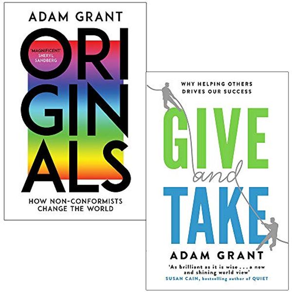 Cover Art for 9789123957491, Originals How Non-conformists Change the World & Give and Take Why Helping Others Drives Our Success By Adam Grant 2 Books Collection Set by Adam Grant