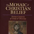 Cover Art for 9780851117829, The Mosaic of Christian Belief by Roger E. Olson