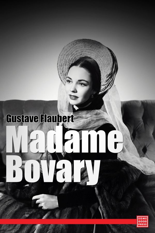 Cover Art for 9781632950642, Madame Bovary by Gustave Flaubert