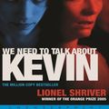 Cover Art for 9781582438870, We Need to Talk about Kevin by Lionel Shriver